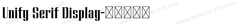 Unify Serif Display字体转换